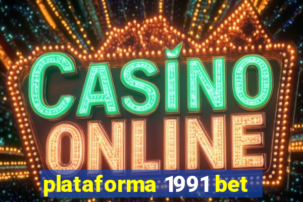 plataforma 1991 bet